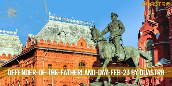 Celebrating Our Heroes: Defender of the Fatherland Day (Feb 23)