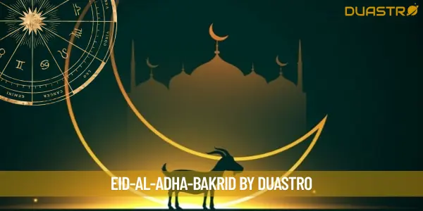 Celebrate the Festival of Sacrifice: Eid al-Adha (Bakrid)