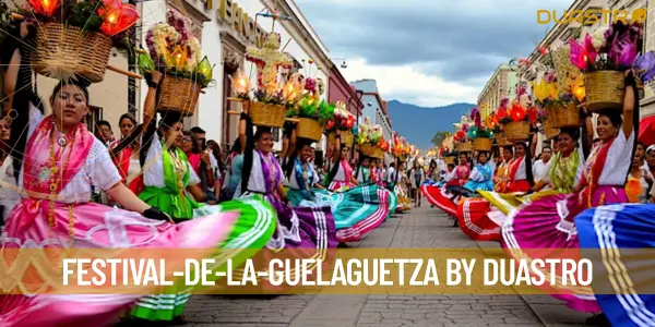 Vibrant Celebration: Festival de la Guelaguetza