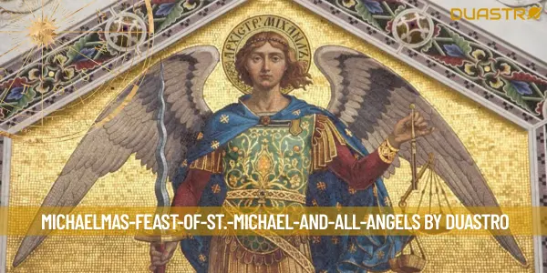 Michaelmas: Celebrating the Feast of St. Michael and All Angels