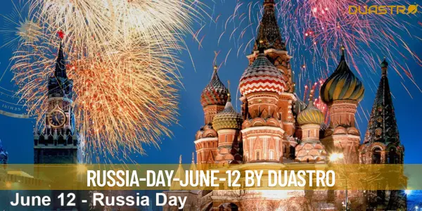Russia Day: Celebrating the Rich Culture and History of the Motherland
