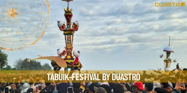 Tabuik Festival: A Cultural Celebration Like No Other