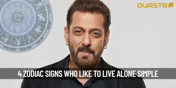 4 Zodiac Signs Who Like To Live Alone