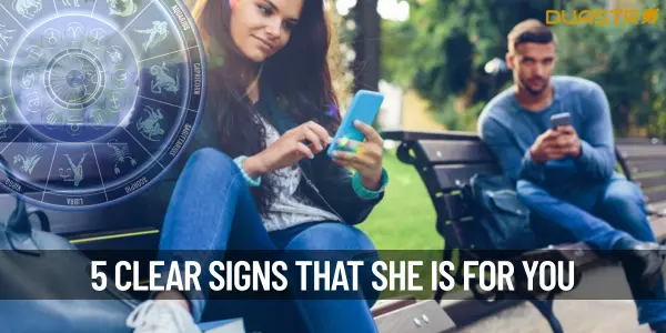 5 Signs That She Is For You