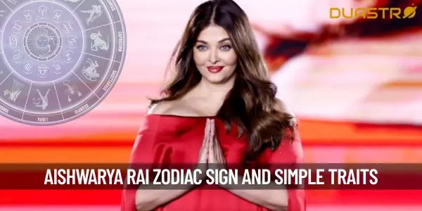 What is The Zodiac Sign of Aishwarya Rai