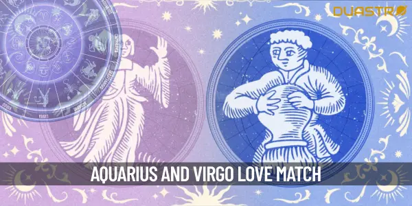 Can An Aquarius And A Virgo Have A Good Relationship