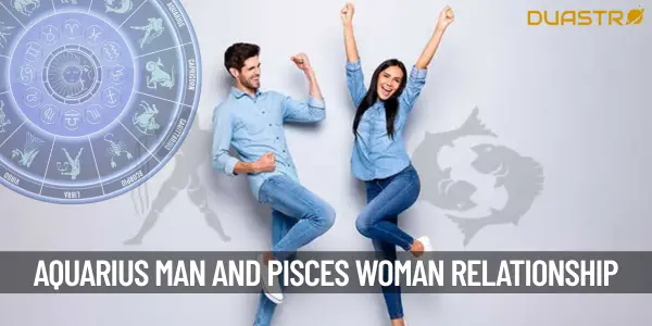 What Is An Aquarius Man And Pisces Womans Relationship Like