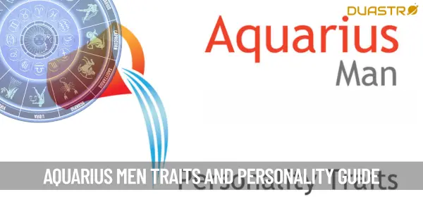 Understanding Aquarius Men - Traits and Characteristics Explained