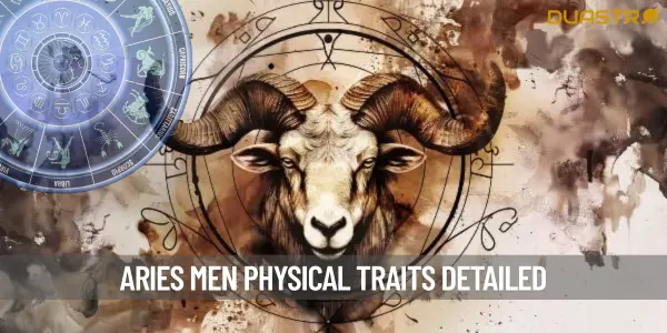 Aries Men - A Closer Look at Their Physical Traits