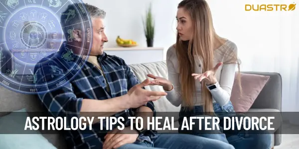 Top 6 Astrological Insights for Healing After Divorce
