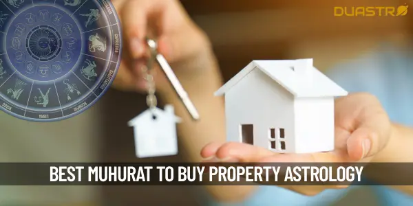 Muhurat For Buying A New Property Astrological Insights