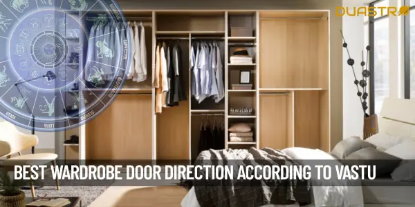 Which Direction Should A Wardrobe Door Open According To Vastu