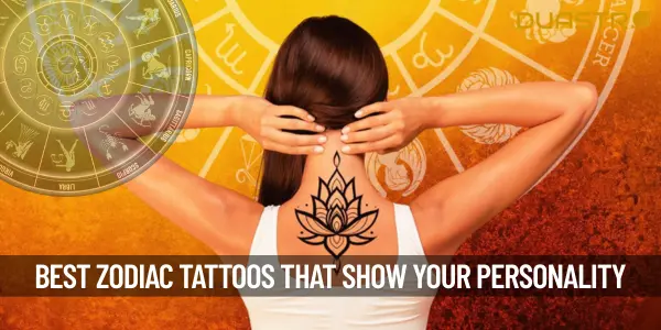 Zodiac Sign Tattoo That Reflects Your Personality