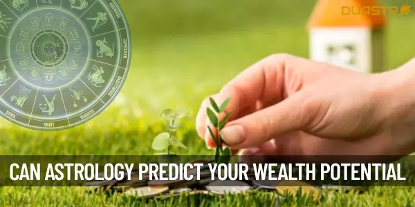 Can Astrology Predict Wealth Potential