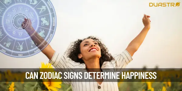 Can Zodiac Signs Determine Happiness