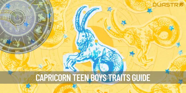 Insight into Capricorn Teenage Boys - Traits and Characteristics
