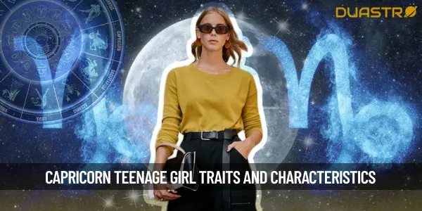 Insight into the Capricorn Teenage Girl - Traits and Characteristics