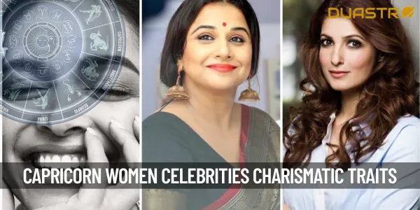 Capricorn Women - Unveiling the Charismatic Celebrity Traits