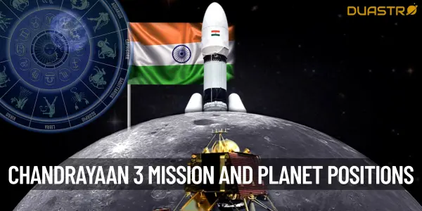 Chandrayaan 3 Mission Tomorrow – Are the Planets on Our Side