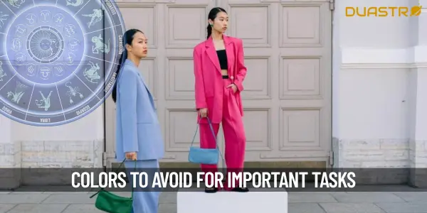 Astrology Tips Colors to Avoid Wearing For Important Tasks