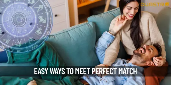 How To Meet Your Perfect Match