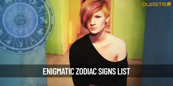 Top Zodiac Signs with Enigmatic Personalities