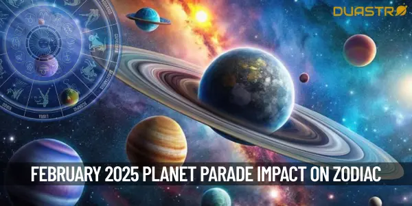 February 2025 Planet Parade How It Will Impact Your Zodiac