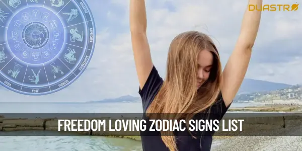 Top 7 Most Freedom-Loving Zodiac Signs