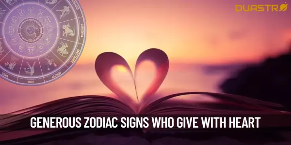 Top Zodiac Signs Know For Their Generosity