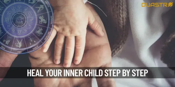 How To Heal Your Inner Child