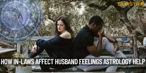 In-Laws Affecting Your Husbands Feelings Toward You Discover How Astrology Can Assist
