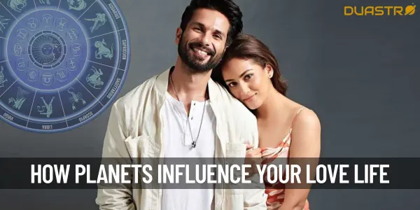 How Do Planets Influence Your Love Life