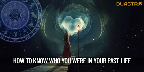 How do you know who was I in my past life