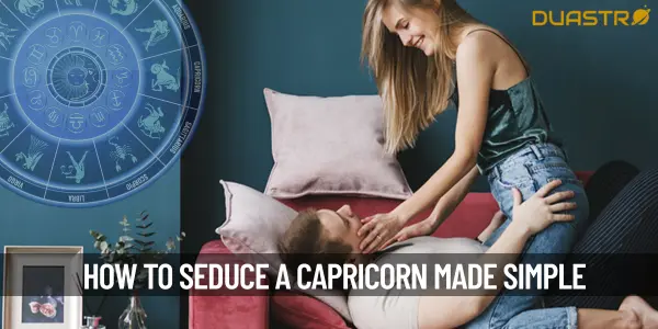 How To Seduce A Capricorn