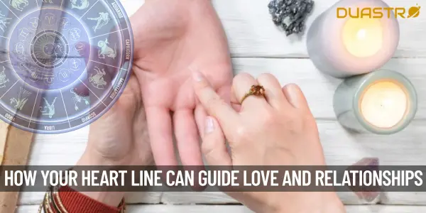 Love and Relationships How Your Heart Line Can Guide You