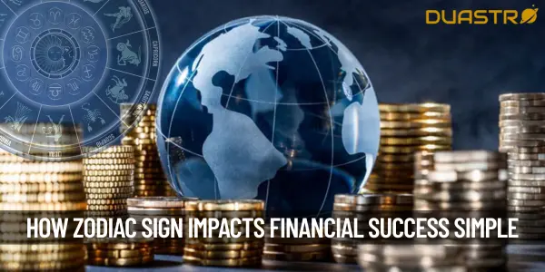 How Does Your Zodiac Sign Impact Financial Success