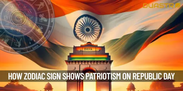 How Your Zodiac Sign Reflects Your Patriotism on Republic Day