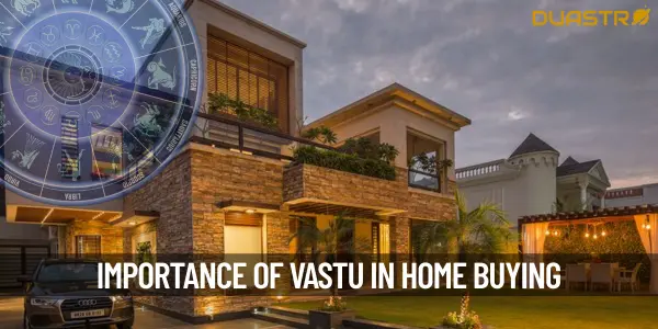 Why Is Vastu Shashtra Important While Buying Home and Properties
