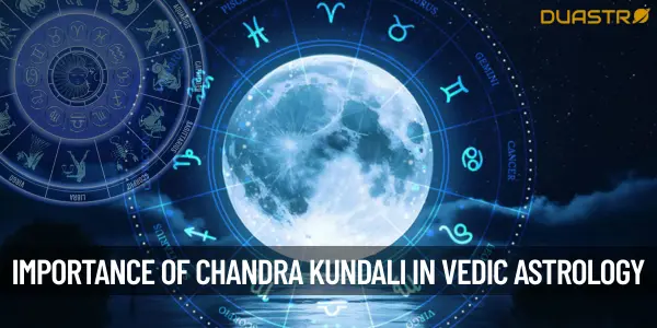 What is the importance of Chandra Kundali in Vedic astrology