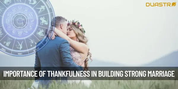 The Importance of Thankfulness in Building a Strong Marriage