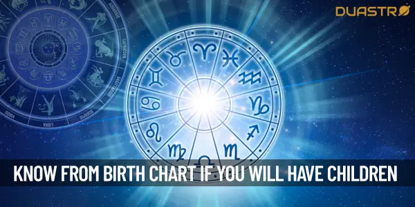 How Do I Know From My Birth Chart If I Will Have Children