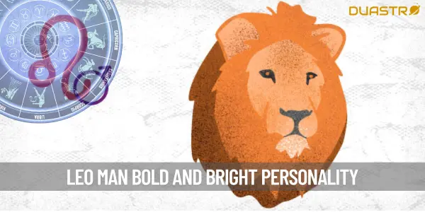 Understanding the Leo Man - Unveiling His Unique Personality Traits