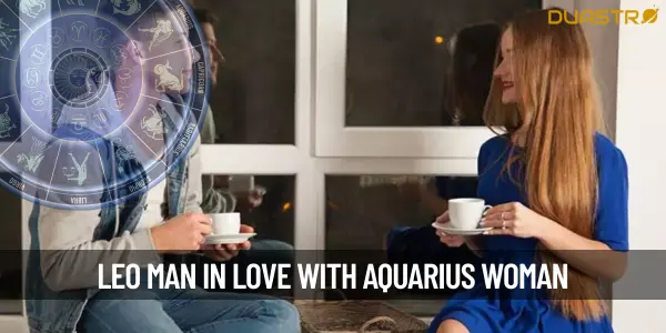 What Will Happen If A Leo Man Falls In Love With An Aquarius Woman
