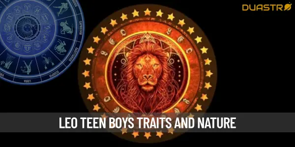 Understanding the Leo Man - Traits and Characteristics of Teenage Leo Men