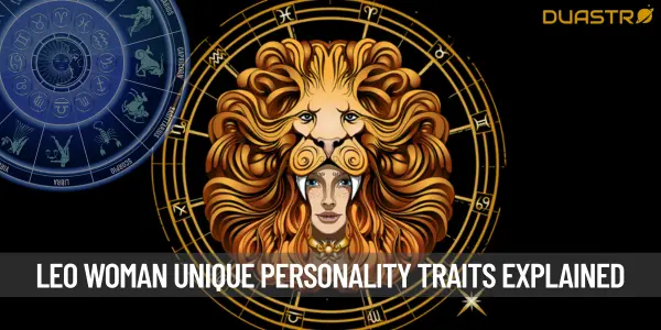 Understanding the Leo Woman - A Closer Look at Her Unique Personality Traits