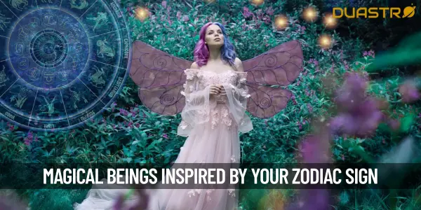 Magical Beings Inspired by Your Zodiac Sign