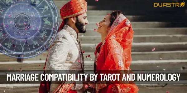 Marriage Compatibility According to Tarot and Numerology!