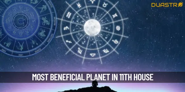 Which is the most beneficial planet in the 11th house in astrology