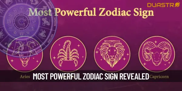 Which is Most Powerful Zodiac Sign