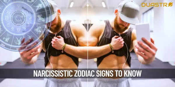 Top 5 Most Narcissistic Zodiac Signs